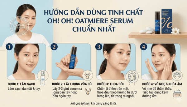 Cách dùng tinh chất Oh Oh Oatmere Serum chuẩn nhất
